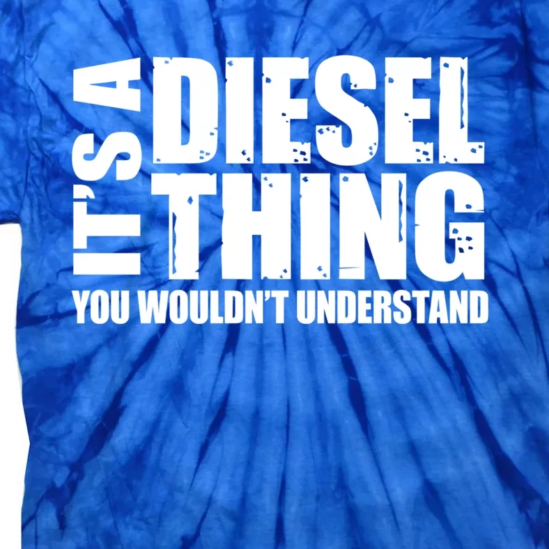 It's A Diesel Thing Diesel Truck Gift Roll Coal Smoke Gift Tie-Dye T-Shirt