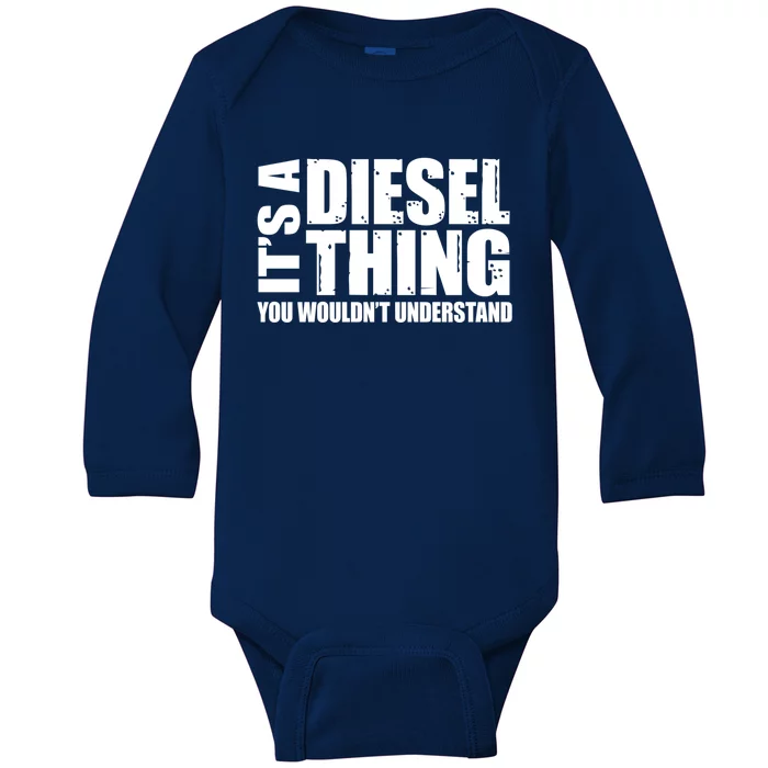 It's A Diesel Thing Diesel Truck Gift Roll Coal Smoke Gift Baby Long Sleeve Bodysuit