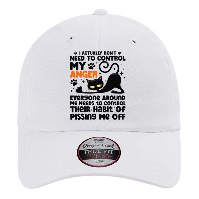 I Actually Don't Need To Control My Anger Funny Black Cat The Original Performance Cap