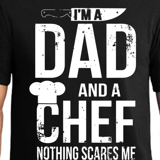 Im A Dad And A Chef Nothing Scares Me Pajama Set