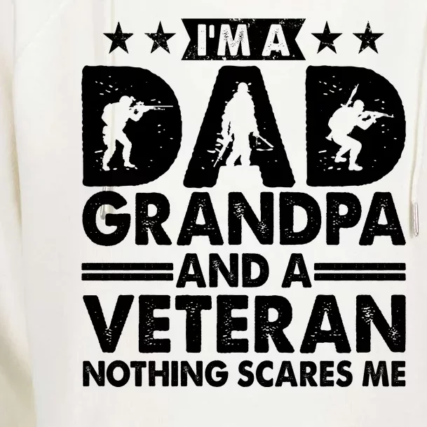 I'm A Dad Grandpa And A Veteran Nothing Scares Me Womens Funnel Neck Pullover Hood