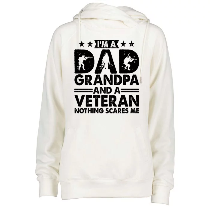 I'm A Dad Grandpa And A Veteran Nothing Scares Me Womens Funnel Neck Pullover Hood