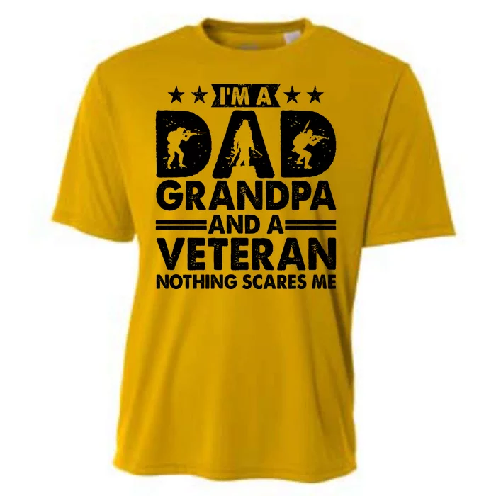 I'm A Dad Grandpa And A Veteran Nothing Scares Me Cooling Performance Crew T-Shirt