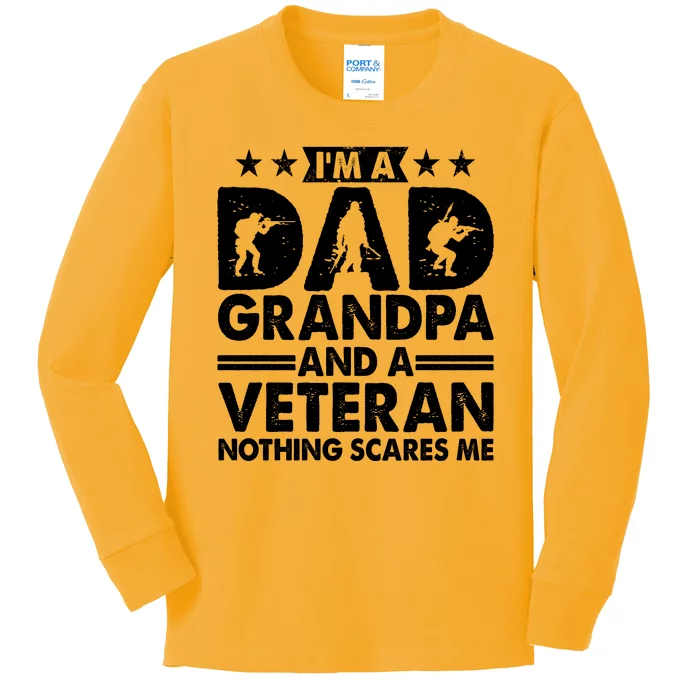 I'm A Dad Grandpa And A Veteran Nothing Scares Me Kids Long Sleeve Shirt