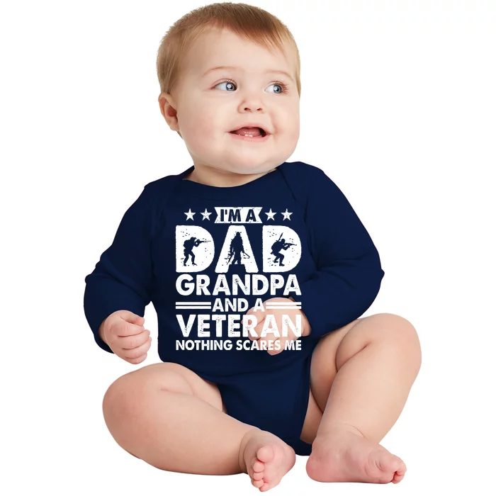 I'm A Dad Grandpa And A Veteran Nothing Scares Me Baby Long Sleeve Bodysuit