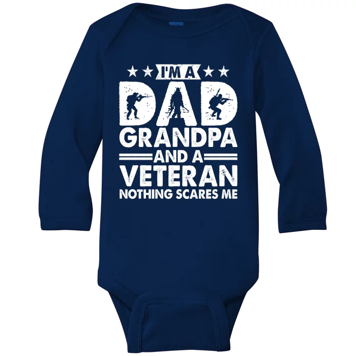 I'm A Dad Grandpa And A Veteran Nothing Scares Me Baby Long Sleeve Bodysuit