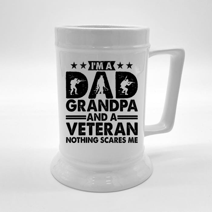 I'm A Dad Grandpa And A Veteran Nothing Scares Me Front & Back Beer Stein