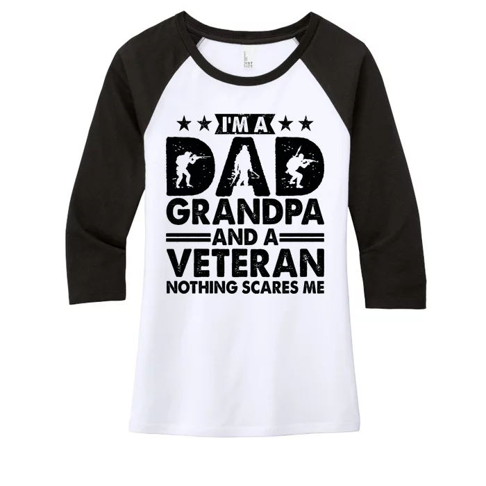 I'm A Dad Grandpa And A Veteran Nothing Scares Me Women's Tri-Blend 3/4-Sleeve Raglan Shirt