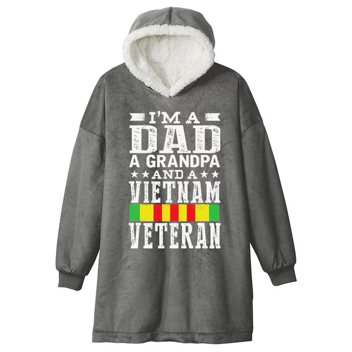 I'm A Dad Grandpa And Vietnam Veteran Father's Day Hooded Wearable Blanket