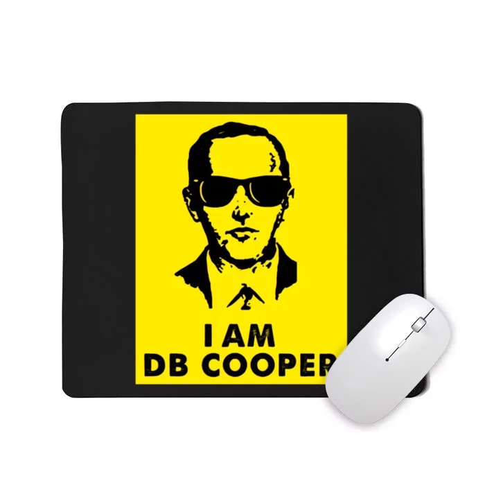 I Am D. B. Cooper Robber Thief Parachute Funny Mousepad