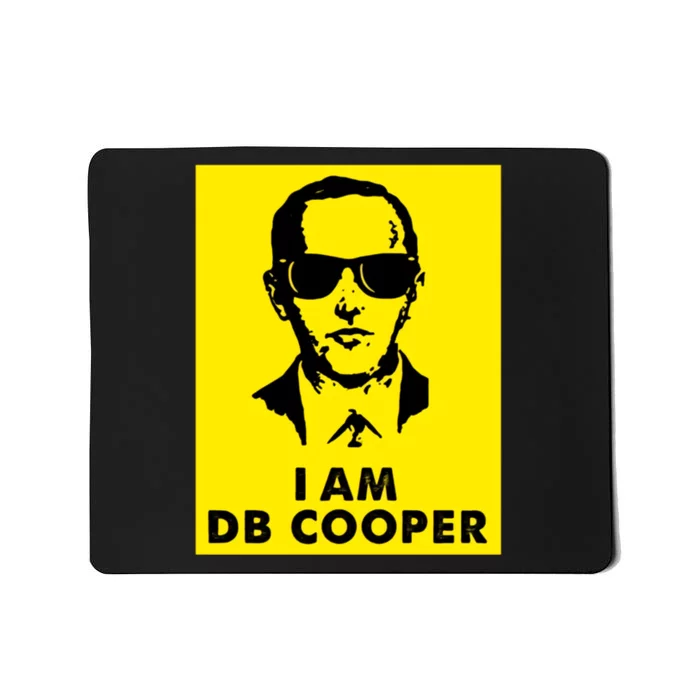 I Am D. B. Cooper Robber Thief Parachute Funny Mousepad