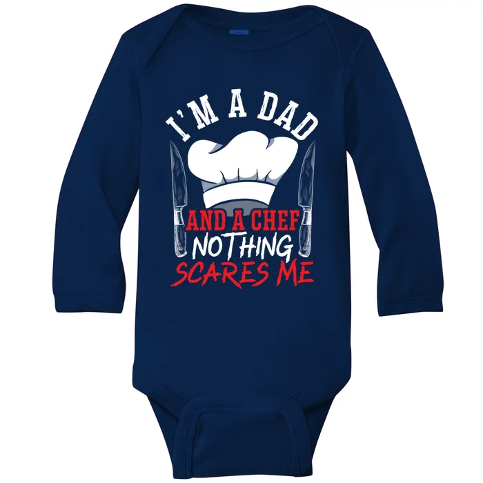 I'm A Dad And A Chef Fathers Day Fatherhood Culinary Cook Gift Baby Long Sleeve Bodysuit