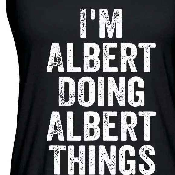 IM Albert Doing Albert Things Personalized First Name Ladies Essential Flowy Tank