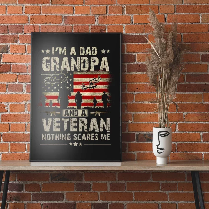 Im A Dad Grandpa And Veteran Fathers Day Papa Grandpa Poster