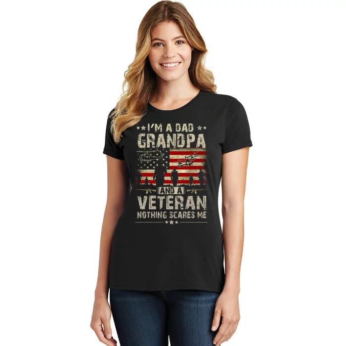 Im A Dad Grandpa And Veteran Fathers Day Papa Grandpa Women's T-Shirt