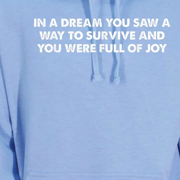 In A Dream You Saw A Way To Survive And You Were Full Of Joy Unisex Surf Hoodie