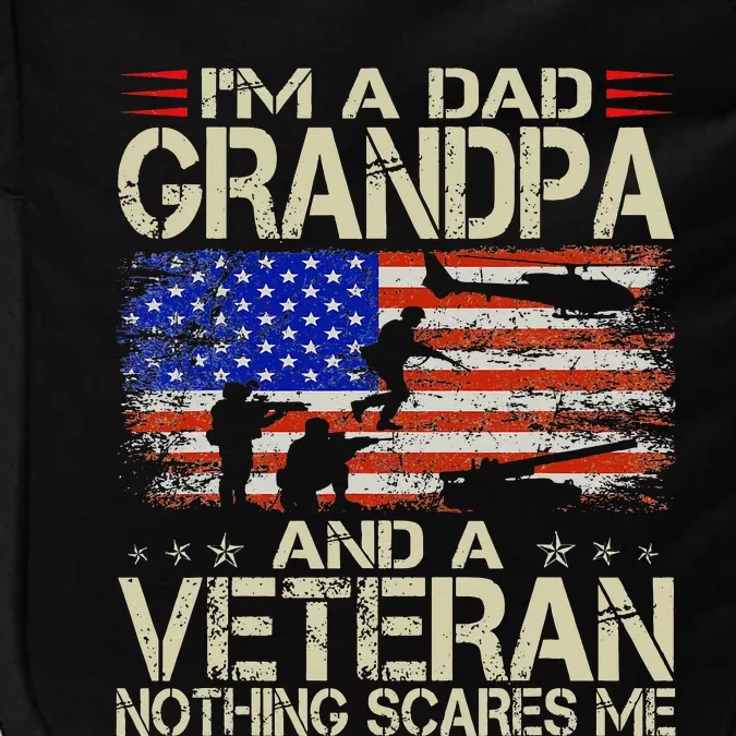 Im A Dad Grandpa And Veteran Fathers Day Papa Grandpa Gifts Impact Tech Backpack