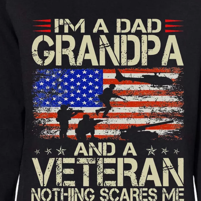 Im A Dad Grandpa And Veteran Fathers Day Papa Grandpa Gifts Womens California Wash Sweatshirt