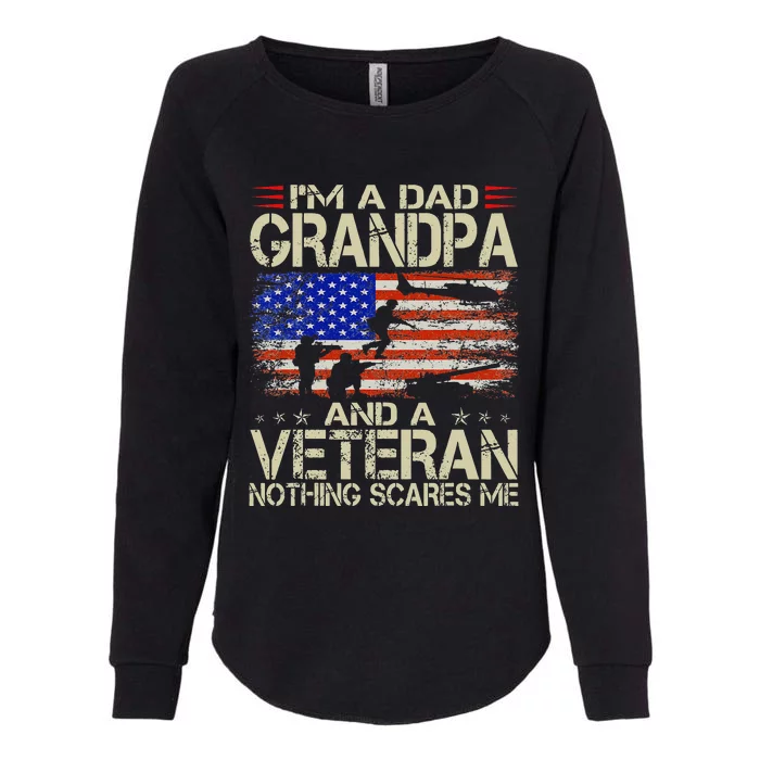 Im A Dad Grandpa And Veteran Fathers Day Papa Grandpa Gifts Womens California Wash Sweatshirt