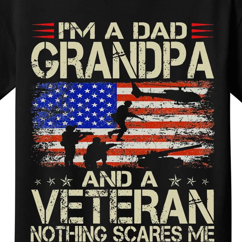 Im A Dad Grandpa And Veteran Fathers Day Papa Grandpa Gifts Kids T-Shirt