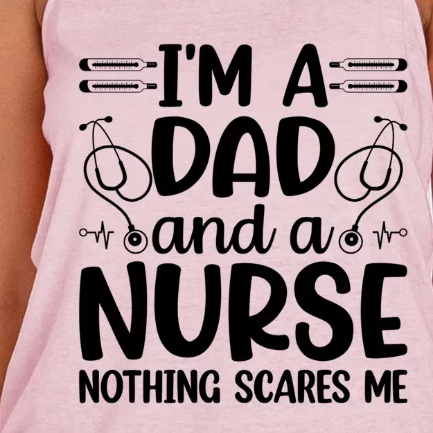 Im A Dad And A Nurse Nothing Scares Me Meaningful Gift Women's Knotted Racerback Tank