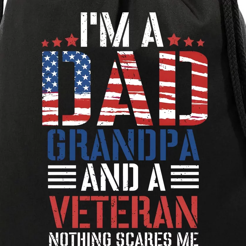 IM A Dad Grandpa And A Veteran Drawstring Bag