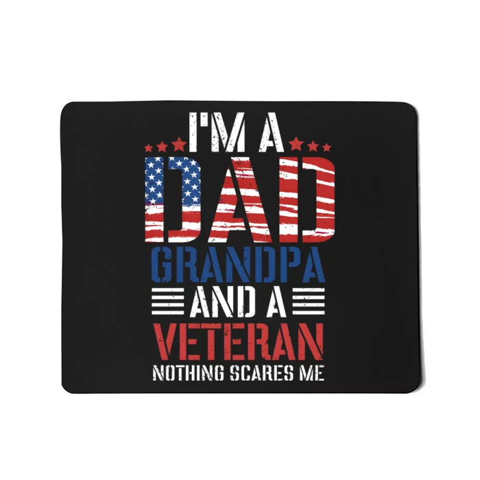 IM A Dad Grandpa And A Veteran Mousepad