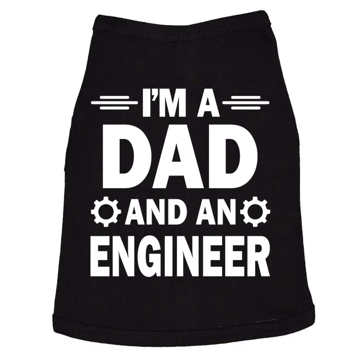 I’M A DAD AND AN ENGINEER Doggie Tank