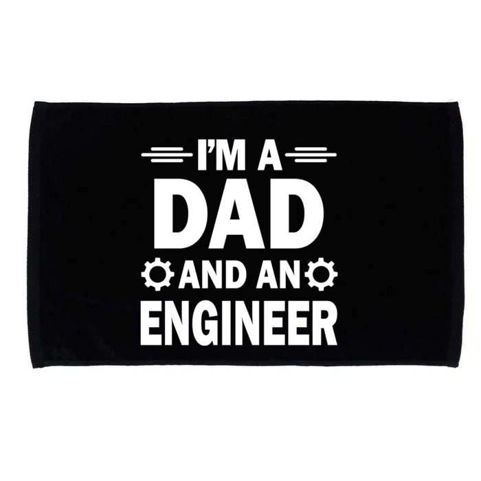 I’M A DAD AND AN ENGINEER Microfiber Hand Towel