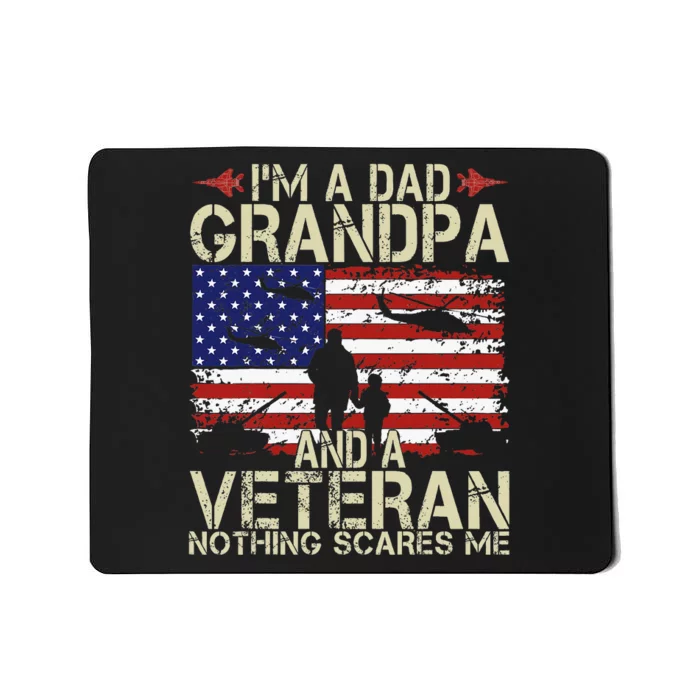 Im A Dad Grandpa And Veteran Fathers Day Papa Mousepad