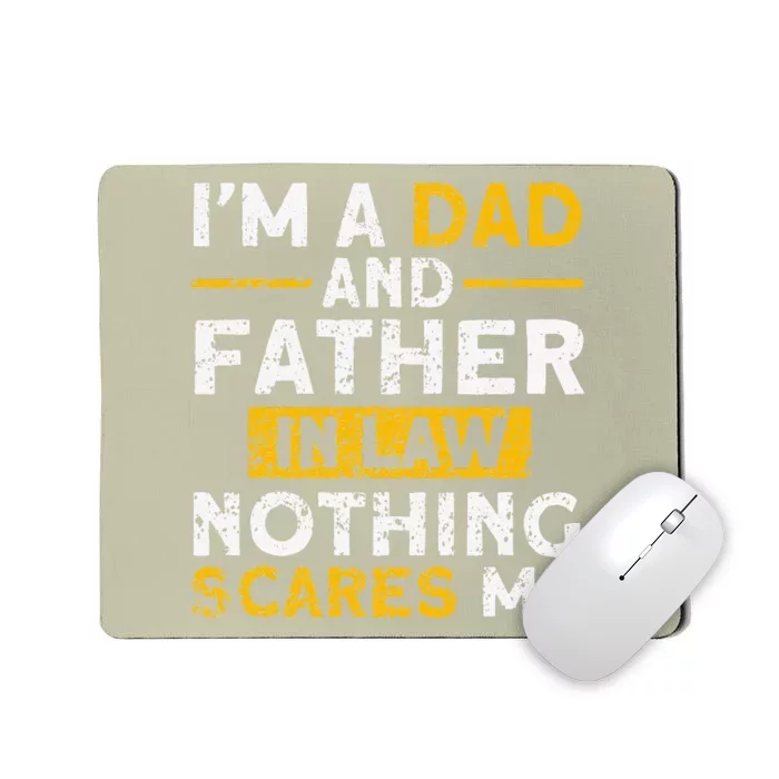 Im A Dad And Father In Law Family Mousepad