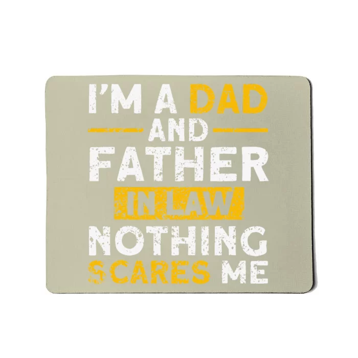 Im A Dad And Father In Law Family Mousepad