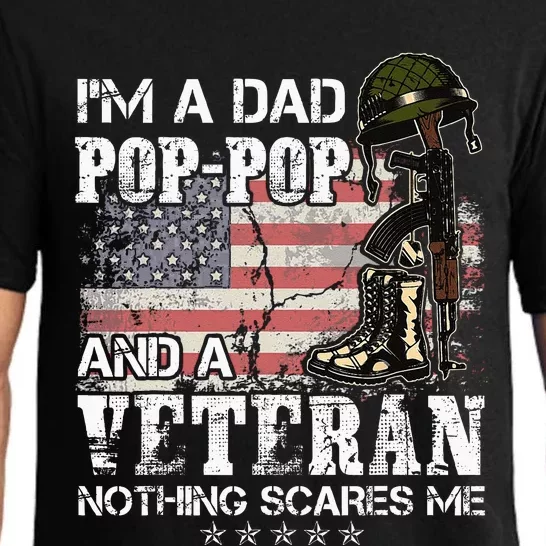 Im A Dad Pop Pop And A Veteran Nothing Scares Me Pajama Set