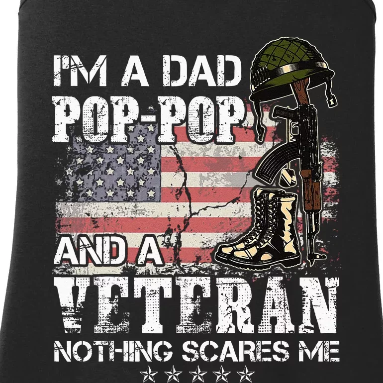 Im A Dad Pop Pop And A Veteran Nothing Scares Me Ladies Essential Tank