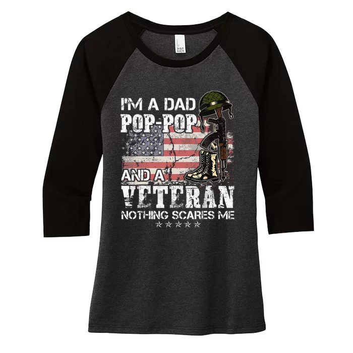 Im A Dad Pop Pop And A Veteran Nothing Scares Me Women's Tri-Blend 3/4-Sleeve Raglan Shirt