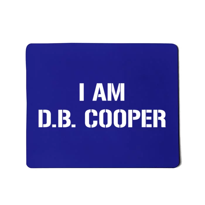 I Am D. B. Cooper Mousepad