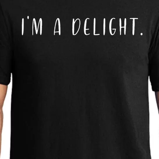 Im A Delight Funny Sarcastic Attitude Saying Pajama Set