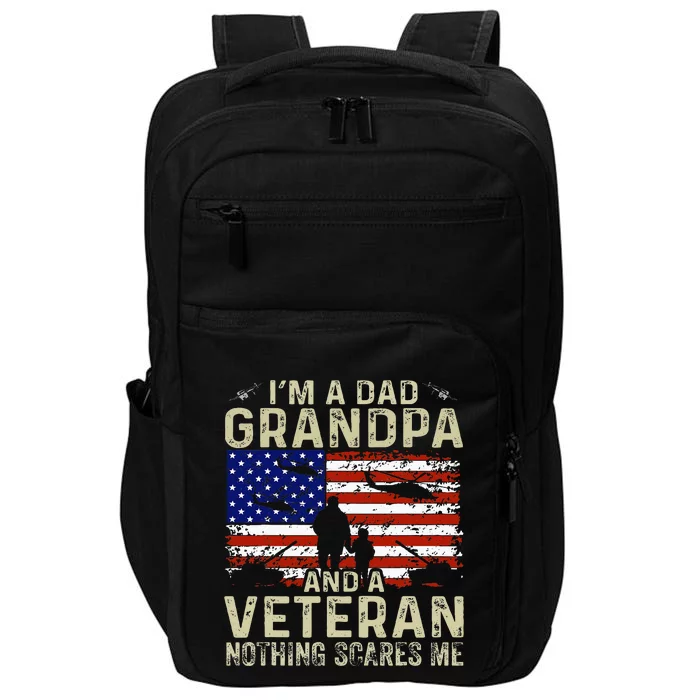 IM A Dad Grandpa And Veteran Fathers Day Impact Tech Backpack