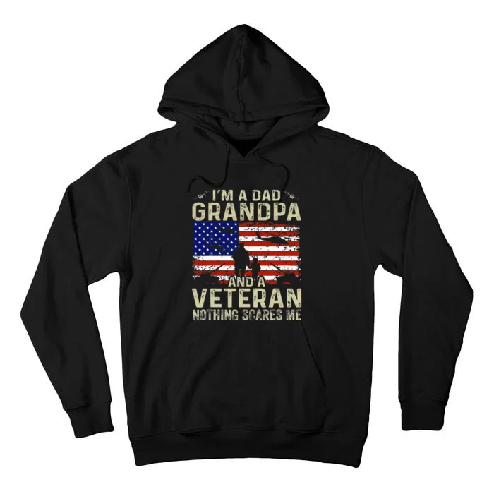 IM A Dad Grandpa And Veteran Fathers Day Tall Hoodie