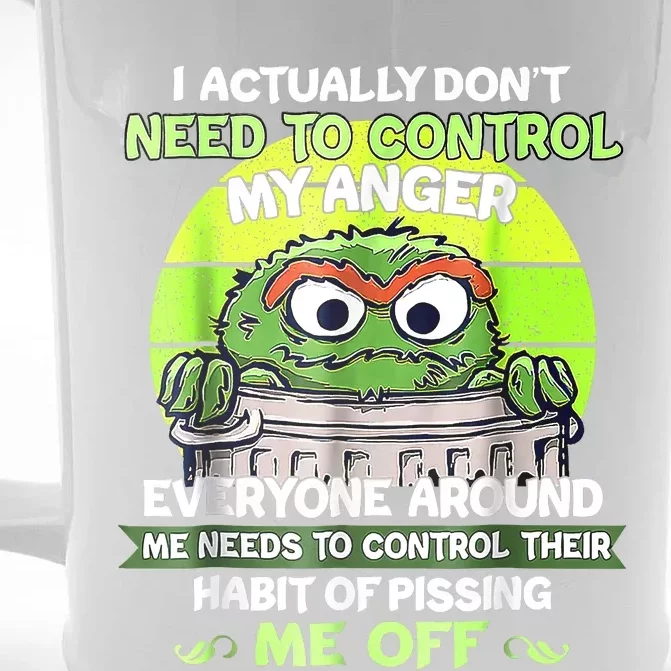 I Actually Dont Need To Control My Anger Everyone Around Me Front & Back Beer Stein