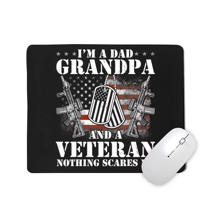 Im A Dad Grandpa Veteran Fathers Day 4th Of July Memorial Day Mousepad