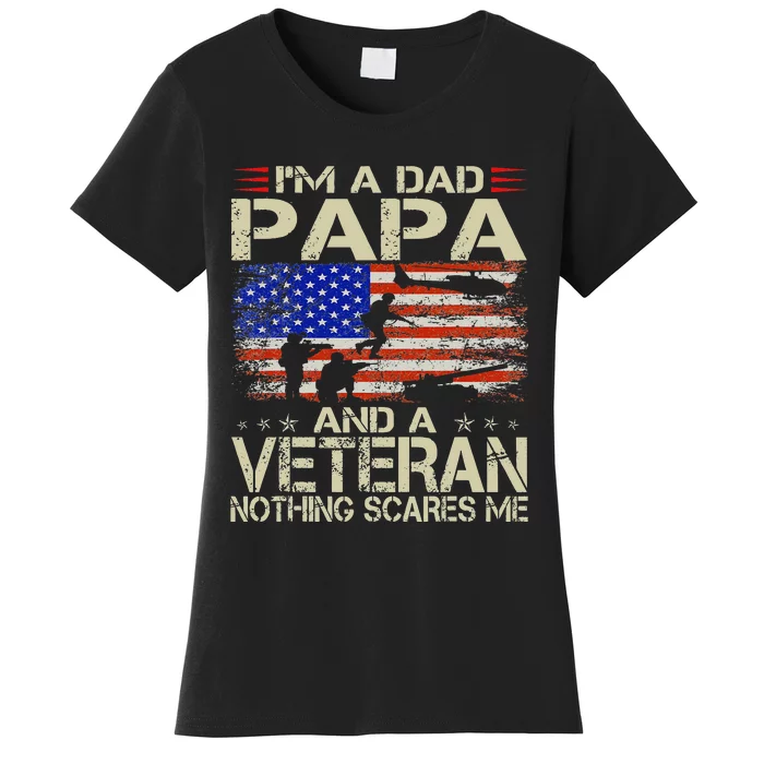 I'm A Dad Papa And Veteran Funny Retro Veteran's Day Women's T-Shirt