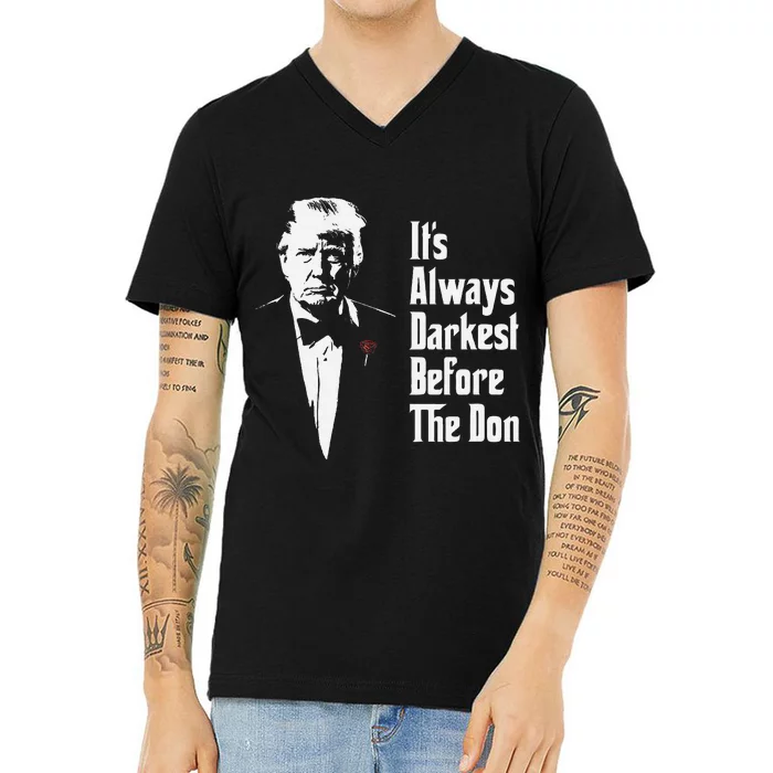 ItS Always Darkest Before The Don Funny Trump Mafia Don V-Neck T-Shirt