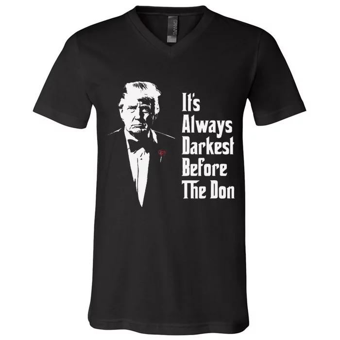 ItS Always Darkest Before The Don Funny Trump Mafia Don V-Neck T-Shirt