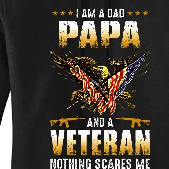 IM A Dad Papa And A Veteran FatherS Day Women's Pullover Hoodie