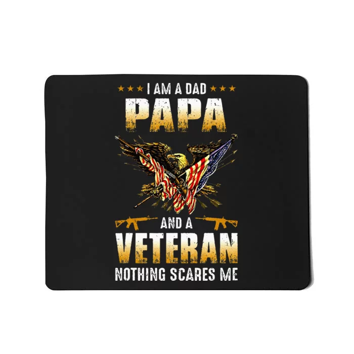 IM A Dad Papa And A Veteran FatherS Day Mousepad