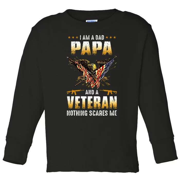 IM A Dad Papa And A Veteran FatherS Day Toddler Long Sleeve Shirt