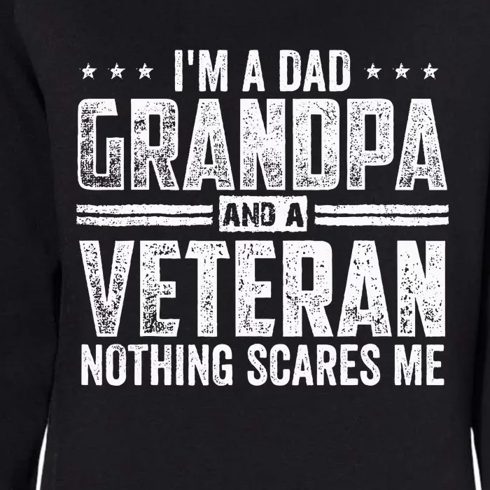 Im A Dad Grandpa And A Veteran Papa Husband Usa Flag Womens California Wash Sweatshirt