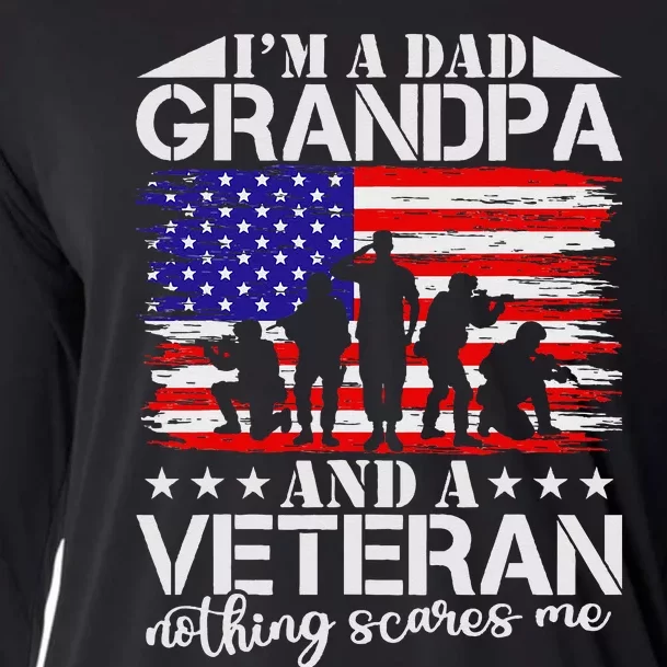 I'm A Dad Grandpa and Veteran Nothing Scares me Father's Day Cooling Performance Long Sleeve Crew