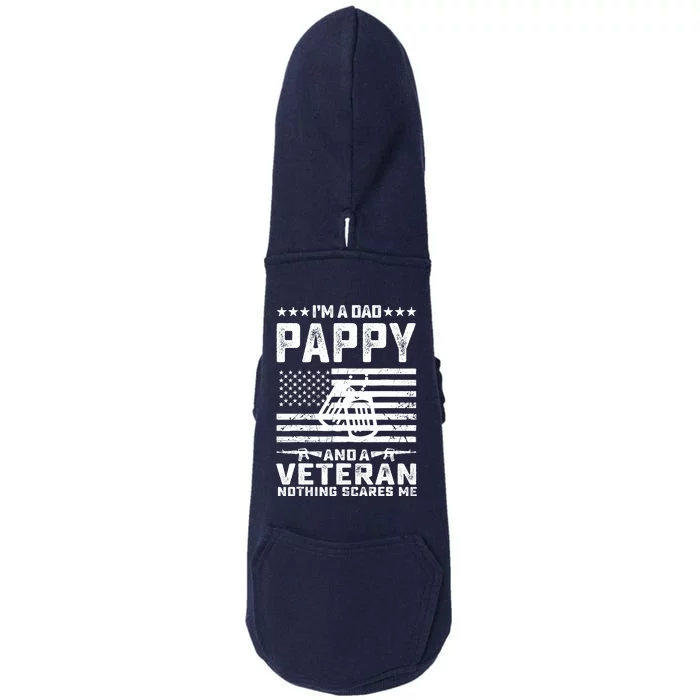 I'm a Dad Pappy and a Veteran nothing scares me Funny Gifts Doggie 3-End Fleece Hoodie